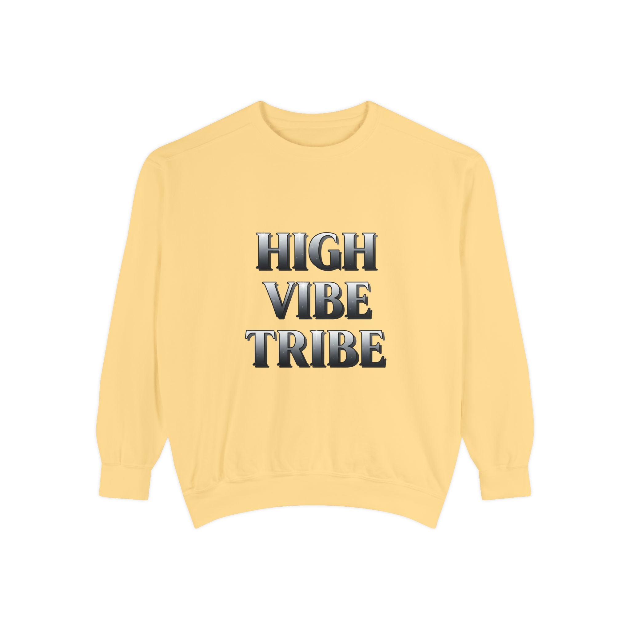 High Vibe Tribe Sweatshirt — Positive Energy Crewneck