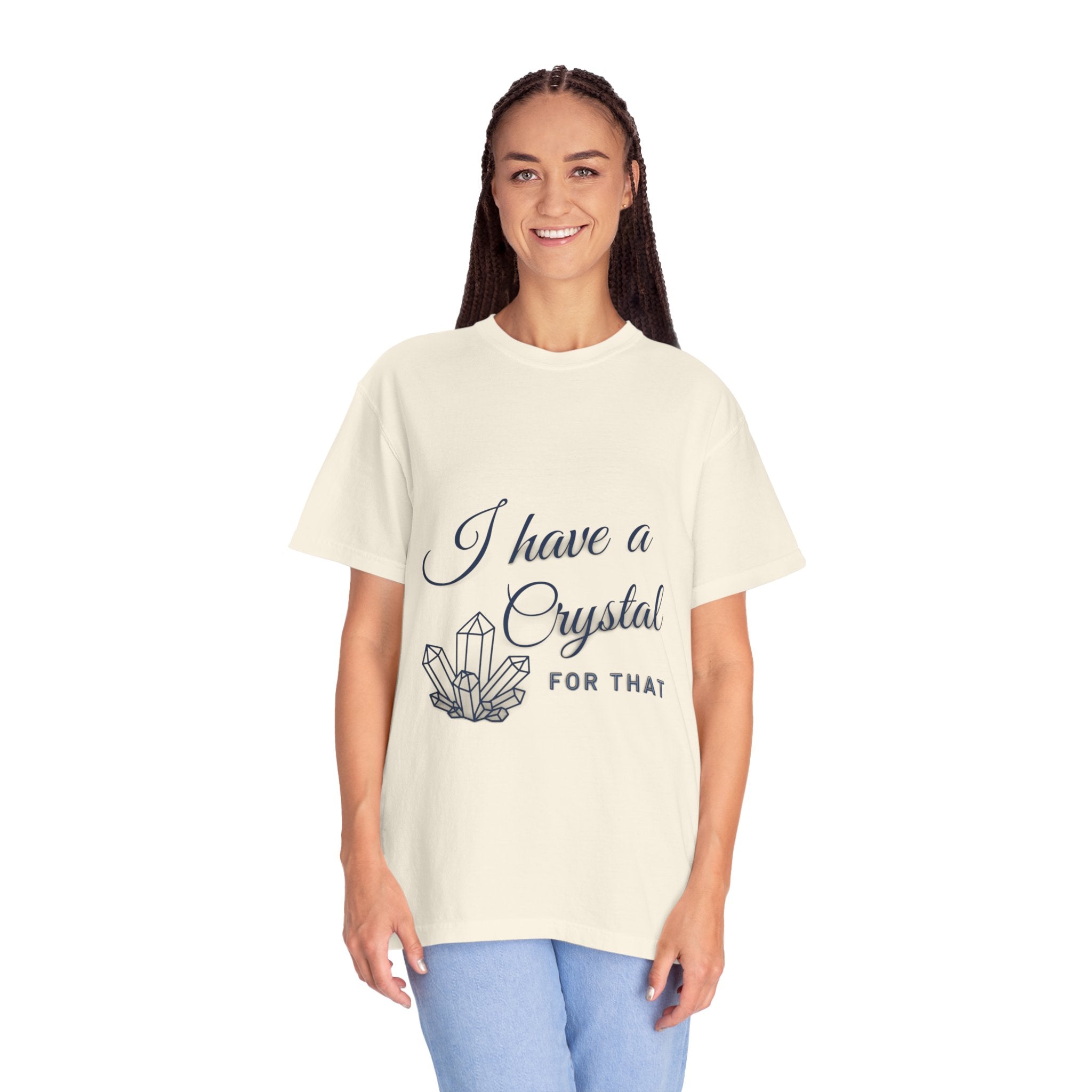 I Have a Crystal For That T-Shirt — Crystal Healing Graphic Tee