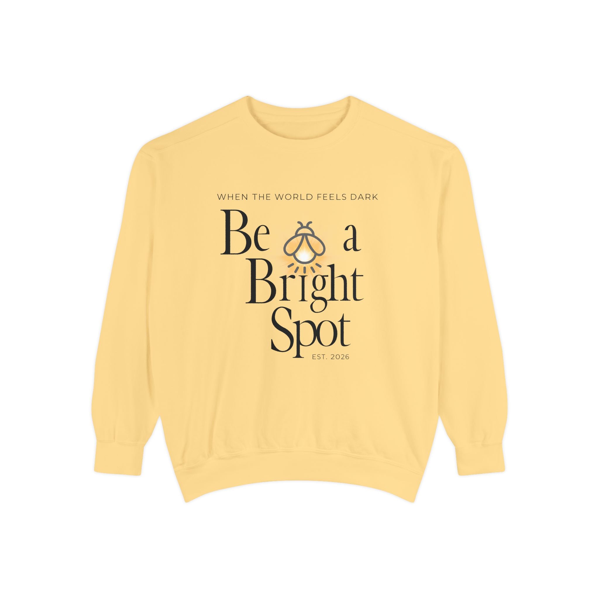 Sweatshirt — “Be a Bright Spot” Inspirational Graphic Crewneck