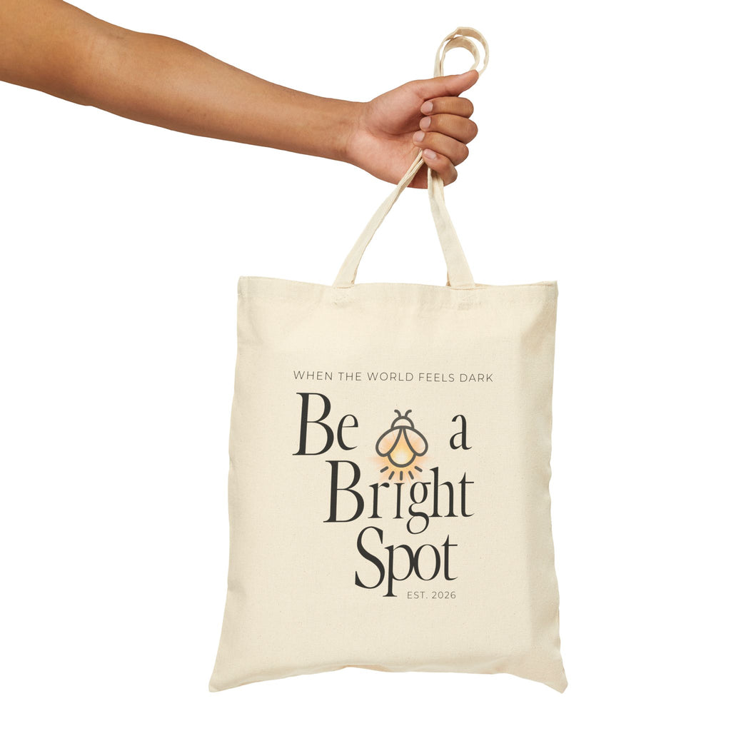 Canvas Tote Bag — “Be a Bright Spot” Inspirational Eco Shopper