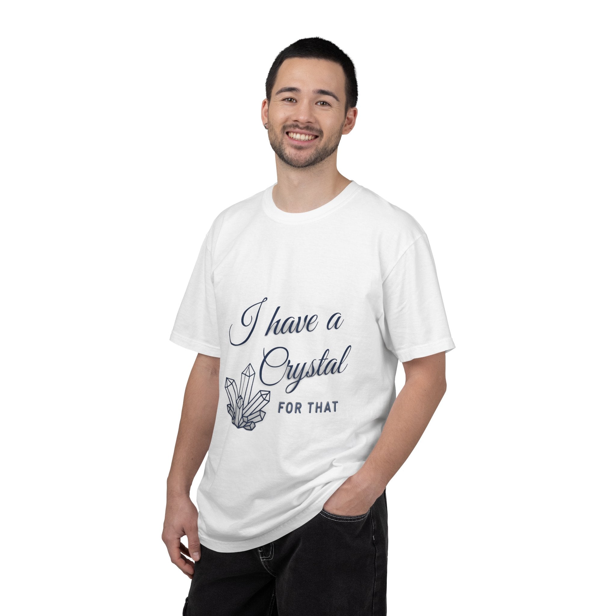 I Have a Crystal For That T-Shirt — Crystal Healing Graphic Tee