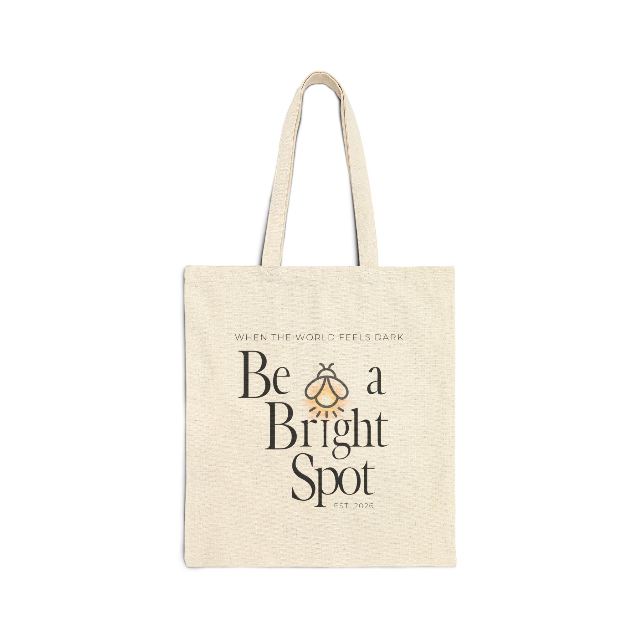 Canvas Tote Bag — “Be a Bright Spot” Inspirational Eco Shopper