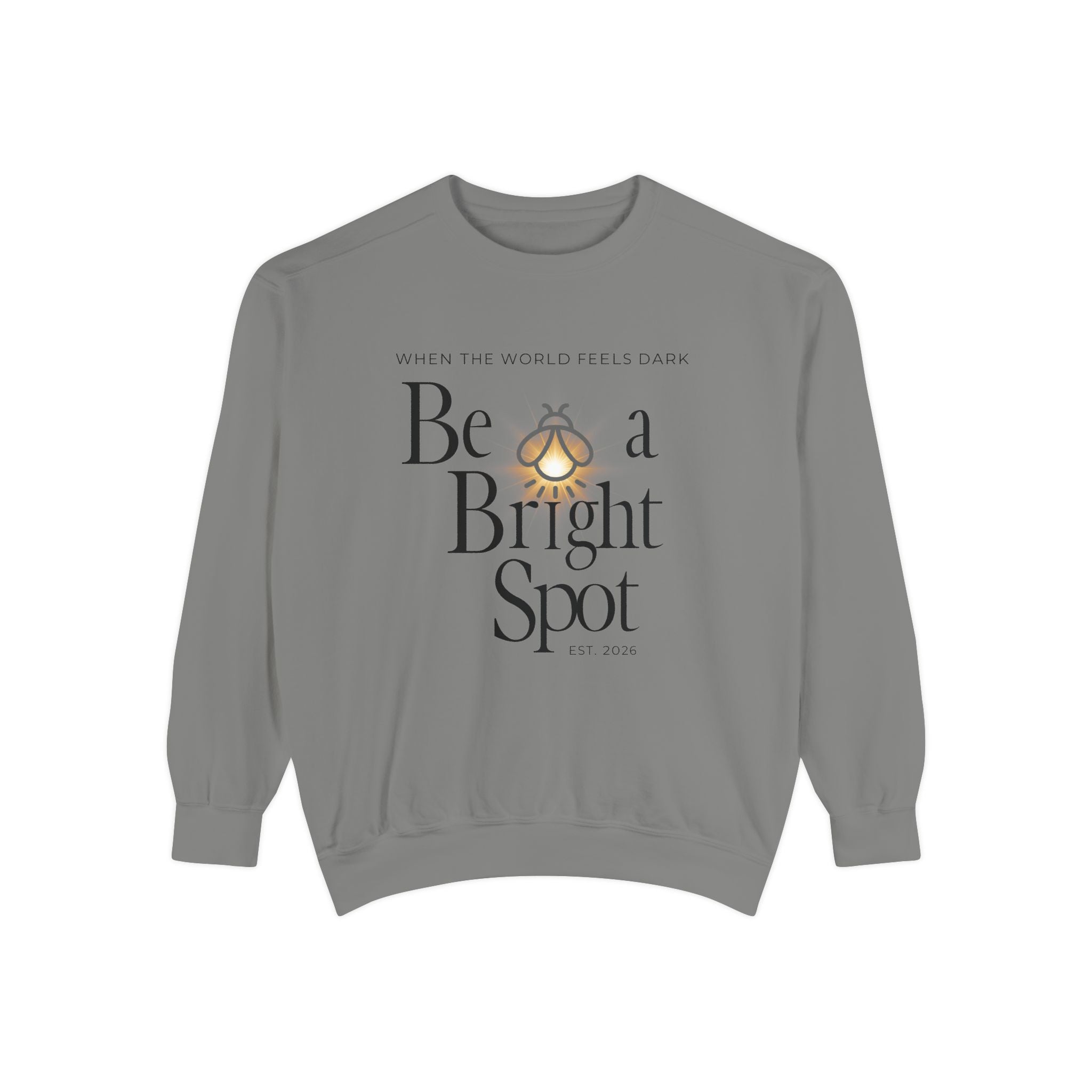 Sweatshirt — “Be a Bright Spot” Inspirational Graphic Crewneck