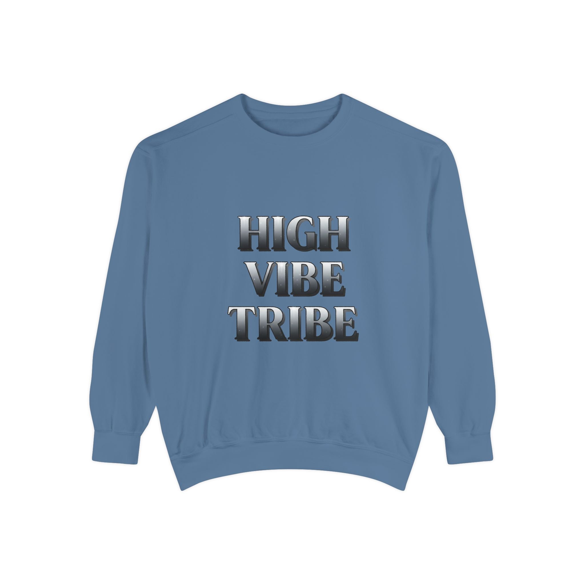 High Vibe Tribe Sweatshirt — Positive Energy Crewneck