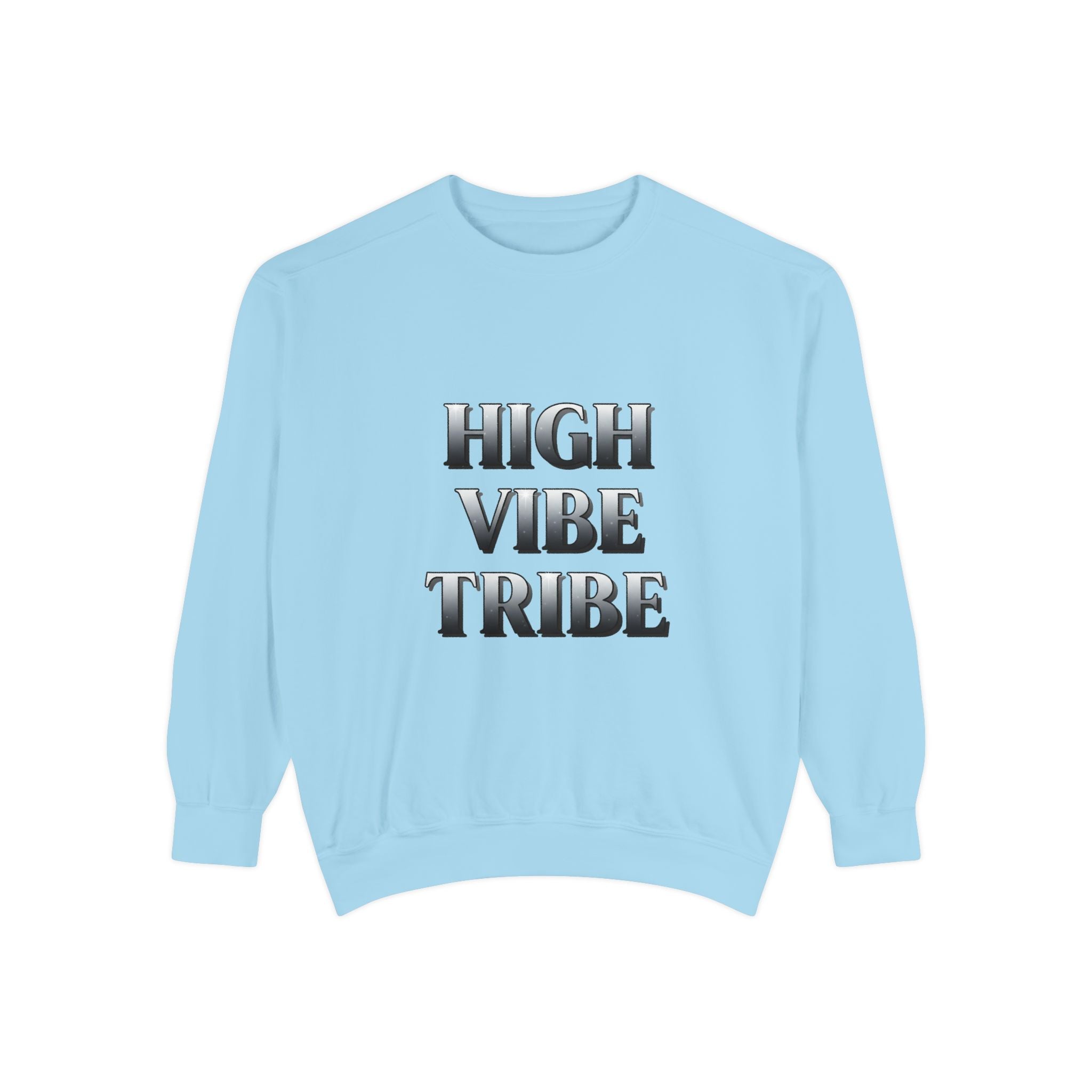 High Vibe Tribe Sweatshirt — Positive Energy Crewneck