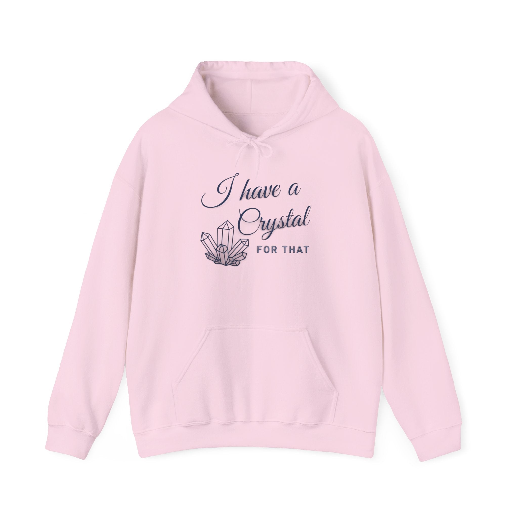 Crystal Lover Hoodie — "I Have a Crystal for That" Spiritual Gift Hoodie