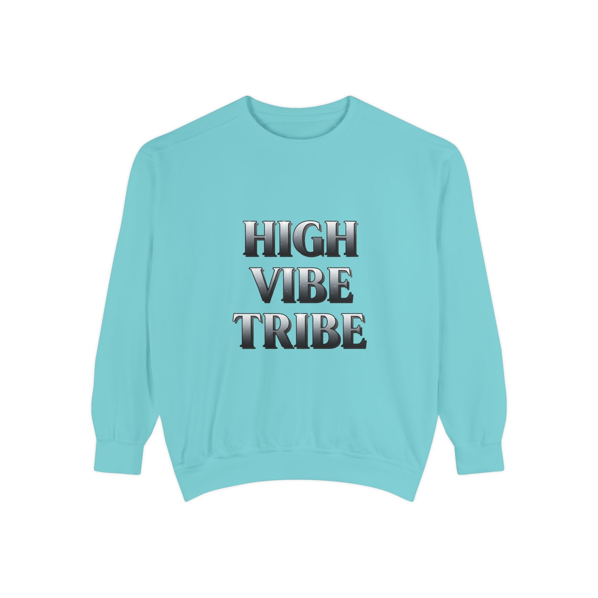 High Vibe Tribe Sweatshirt — Positive Energy Crewneck