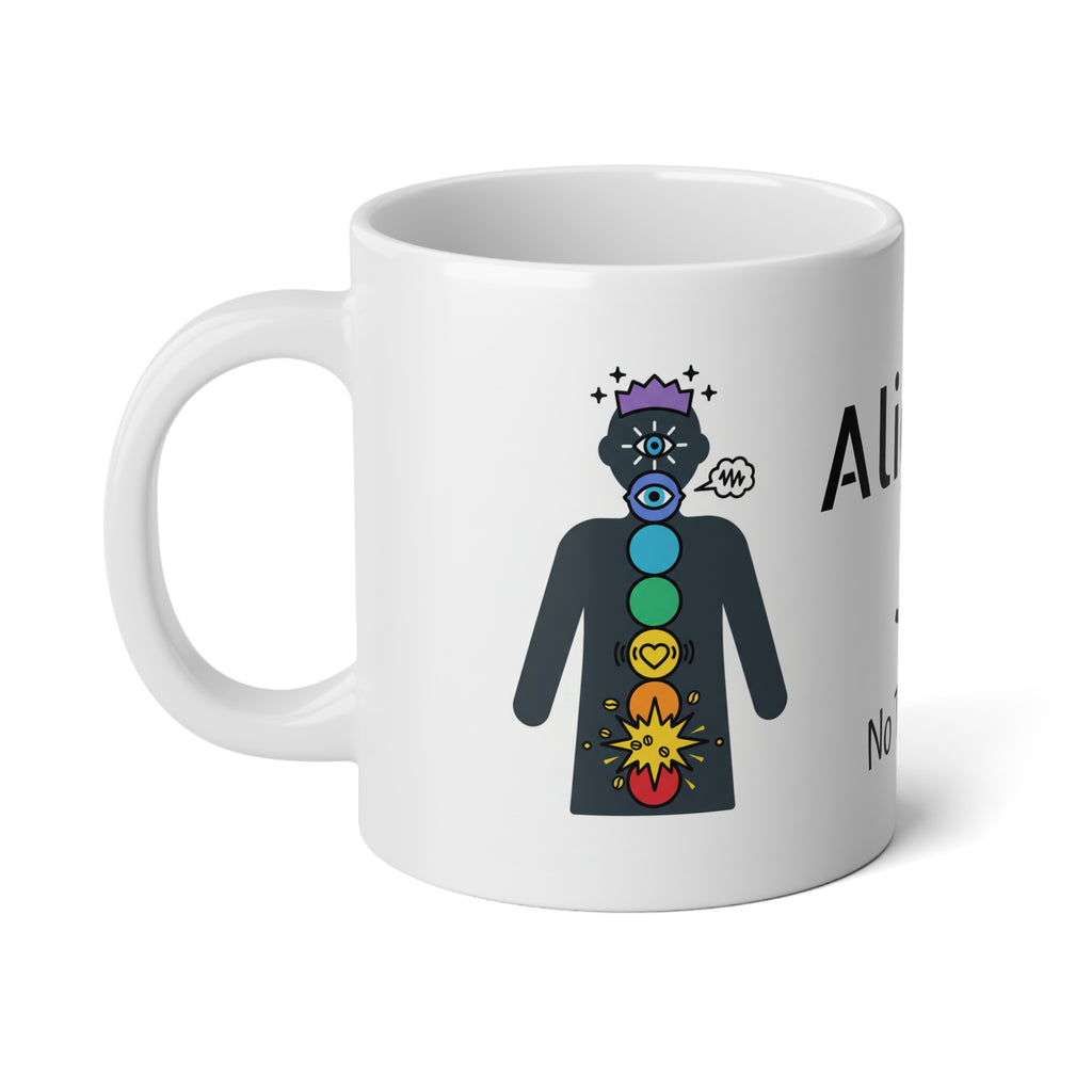 Alignment Juice 20oz Jumbo Mug — “No Talkie Till Empty” Funny Morning Coffee Cup