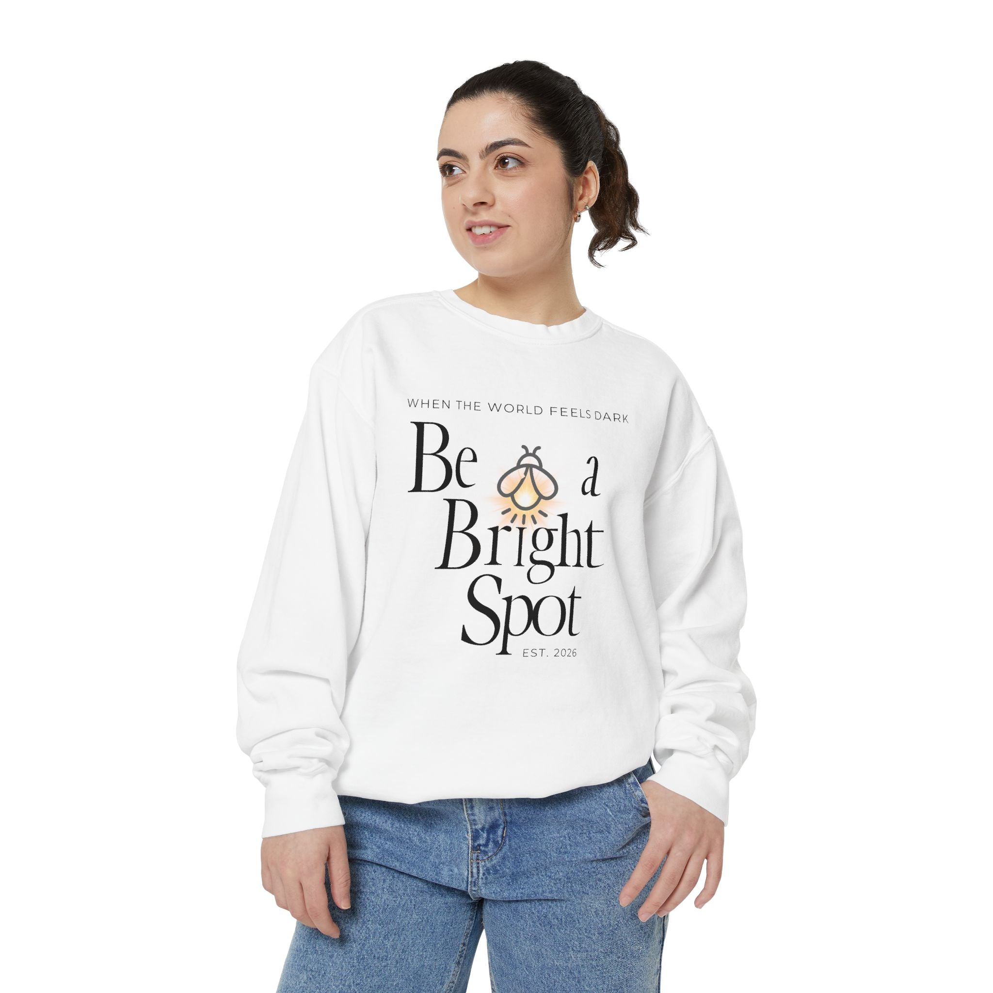 Sweatshirt — “Be a Bright Spot” Inspirational Graphic Crewneck
