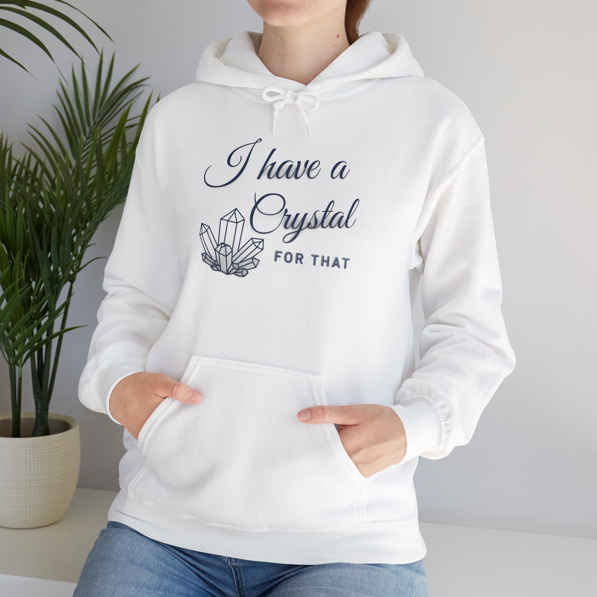 Crystal Lover Hoodie — "I Have a Crystal for That" Spiritual Gift Hoodie