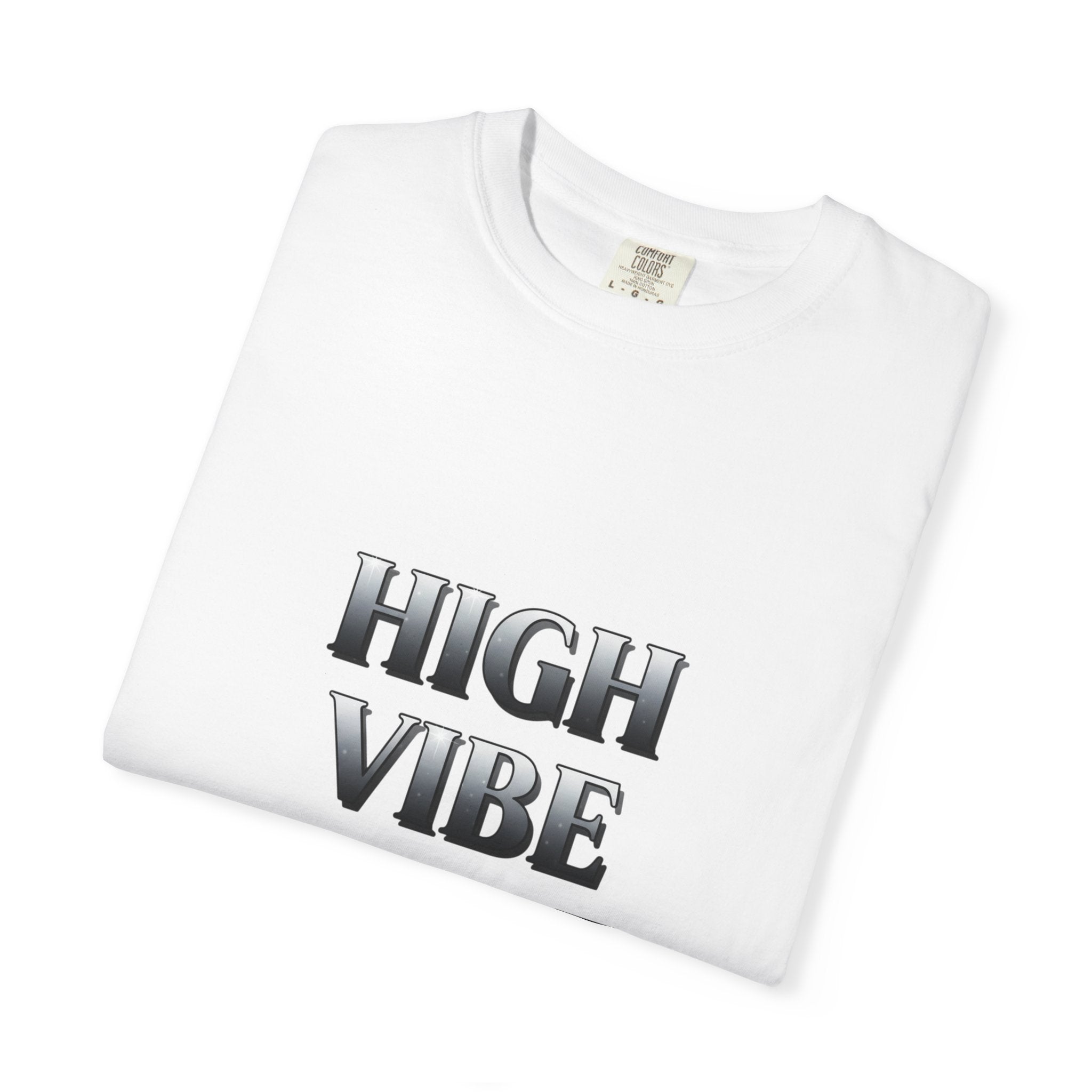 High Vibe Tribe T-Shirt — Positive Vibes Graphic Tee