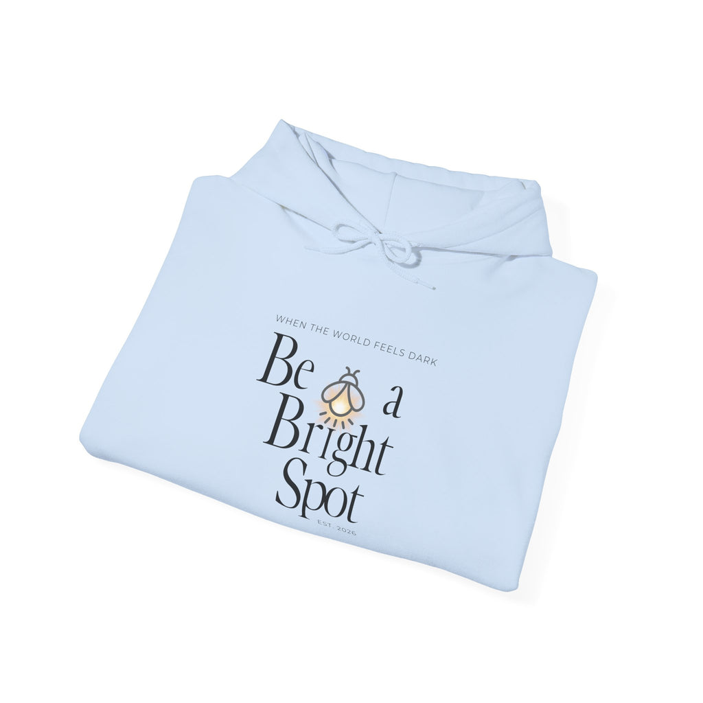Be a Bright Spot Hoodie — Inspirational Cozy Pullover with Sun Illustration