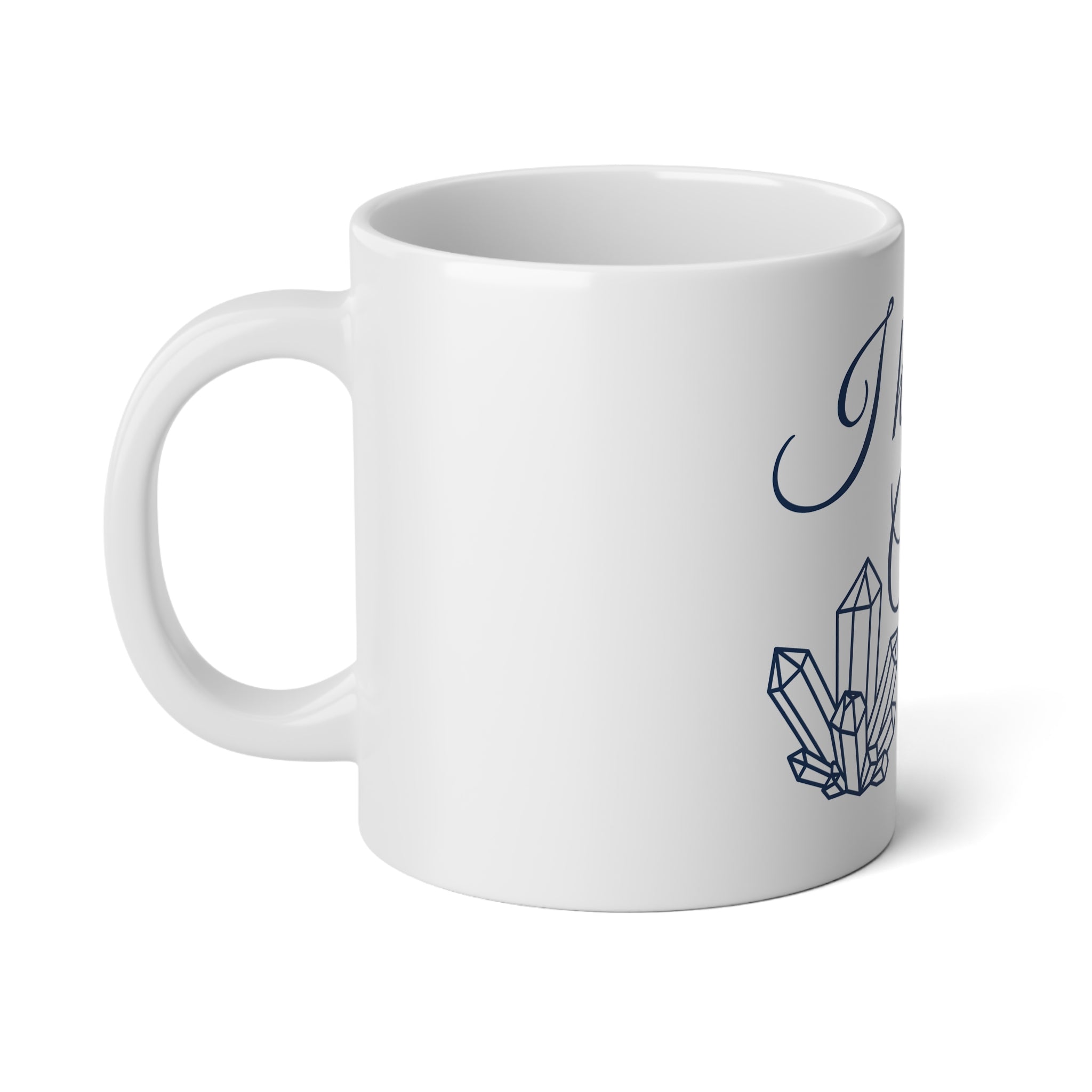 I Have a Crystal For That Jumbo Mug — 20oz Crystal Lover Coffee Cup