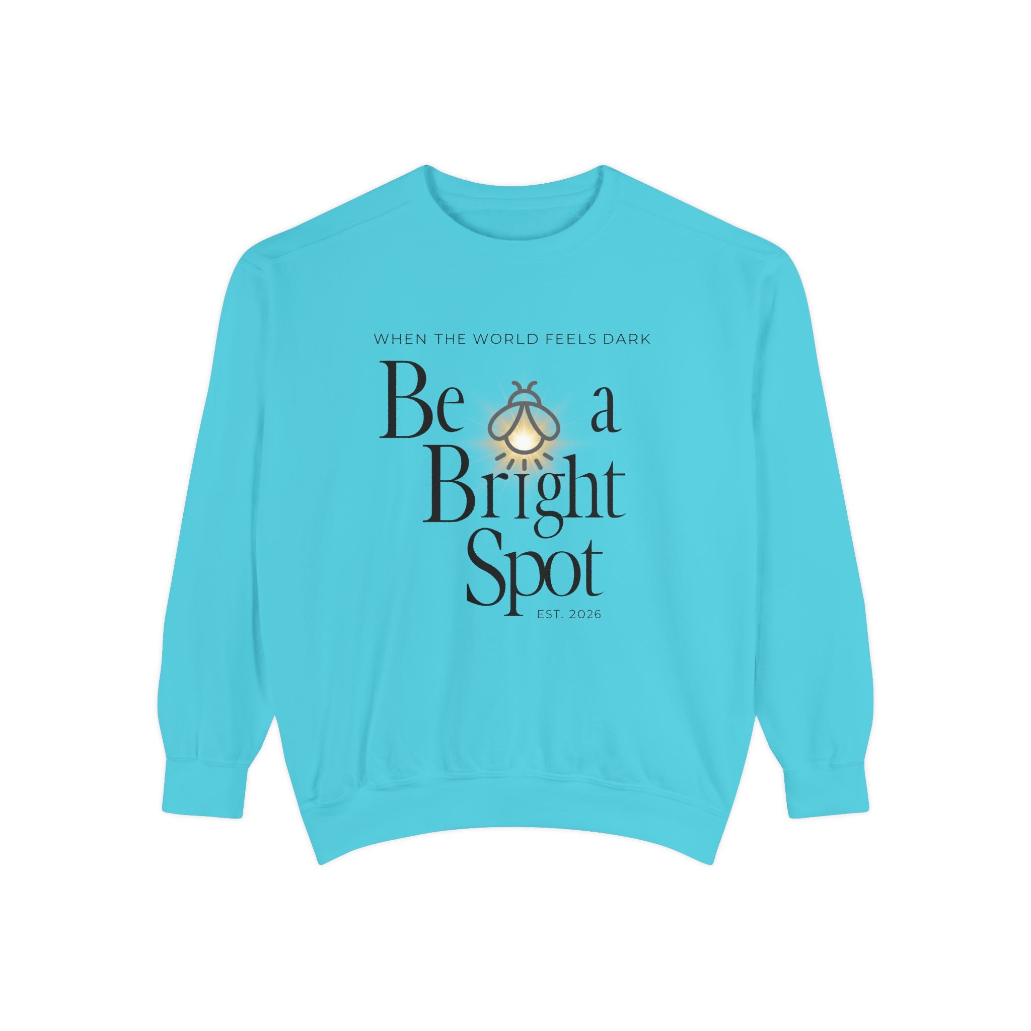Sweatshirt — “Be a Bright Spot” Inspirational Graphic Crewneck