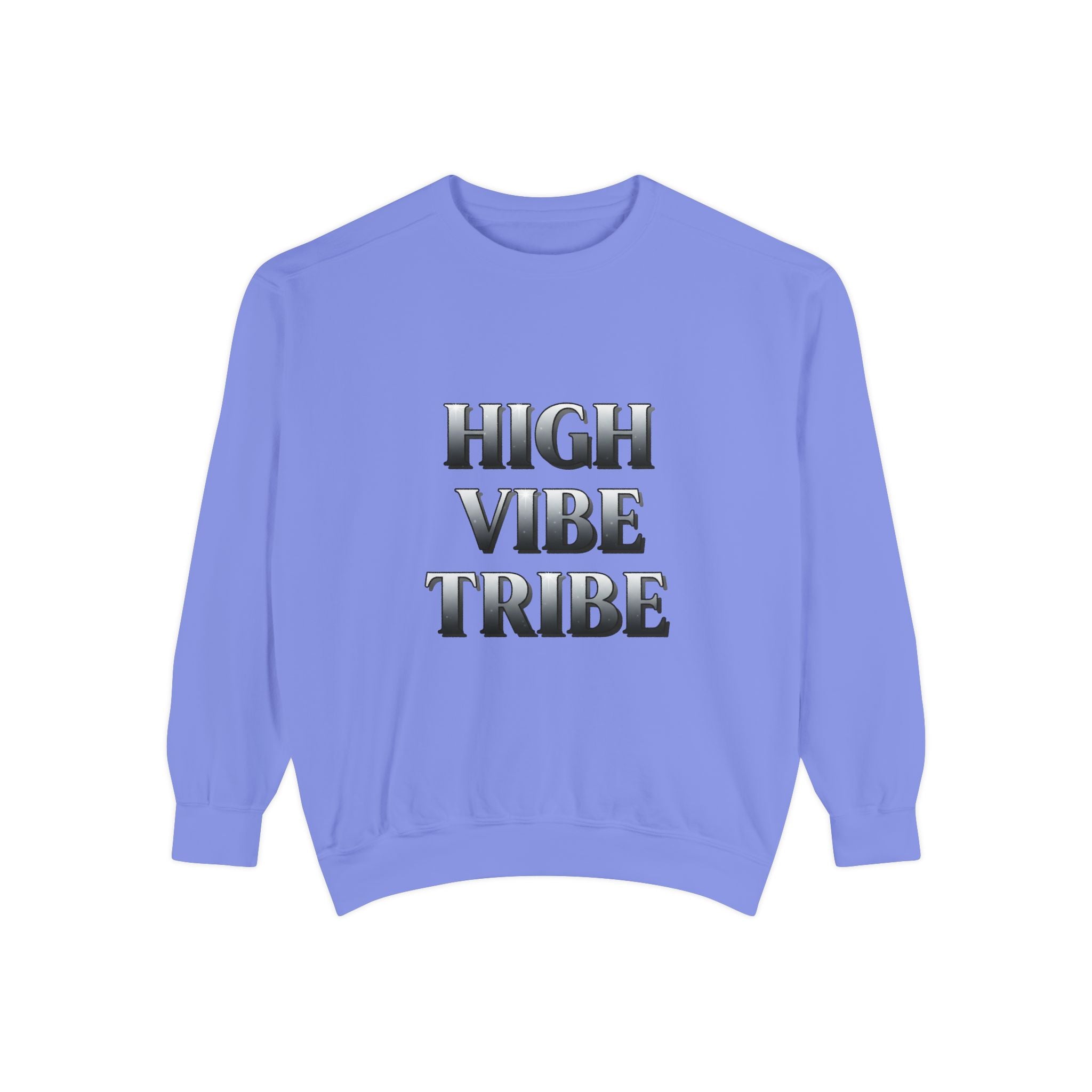 High Vibe Tribe Sweatshirt — Positive Energy Crewneck
