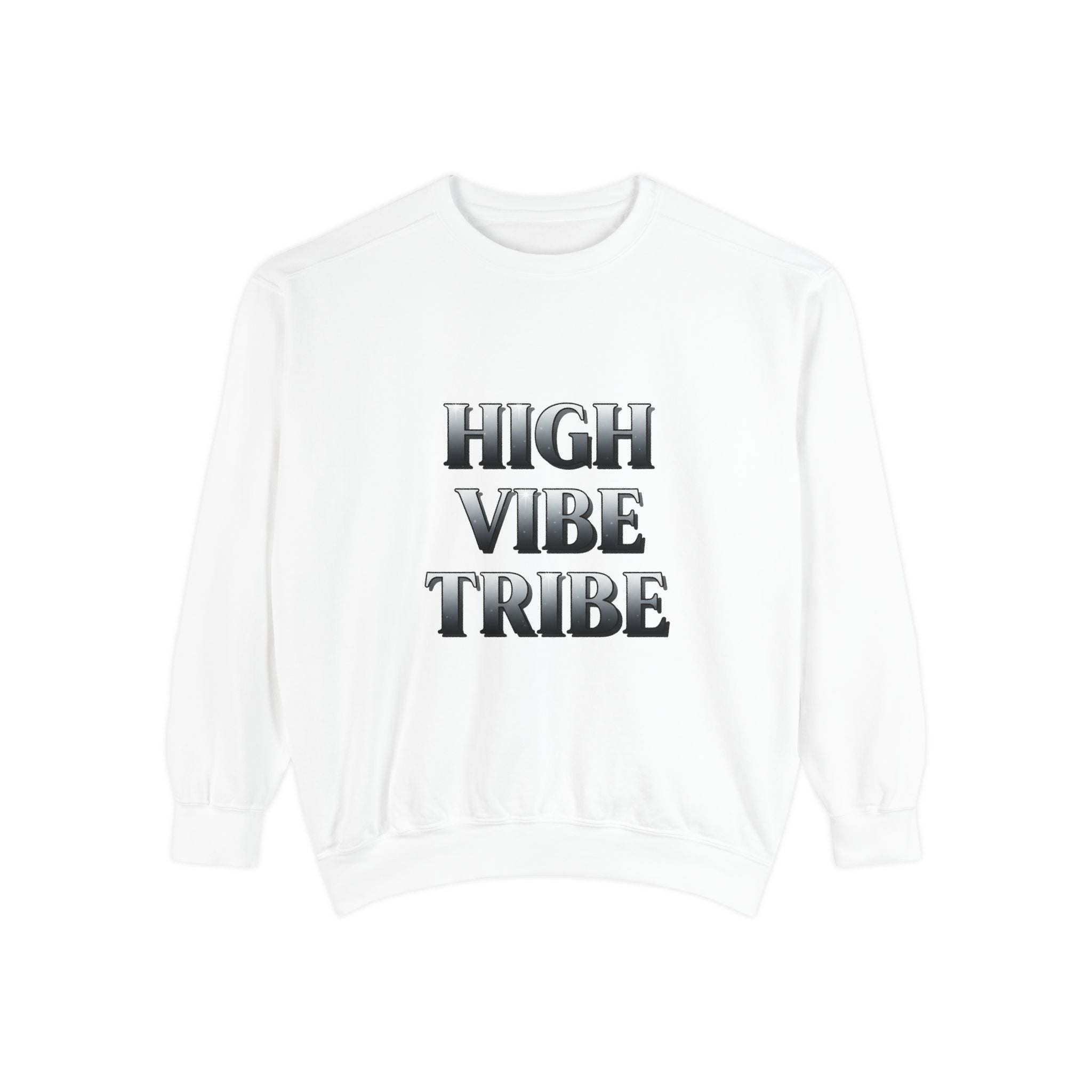 High Vibe Tribe Sweatshirt — Positive Energy Crewneck