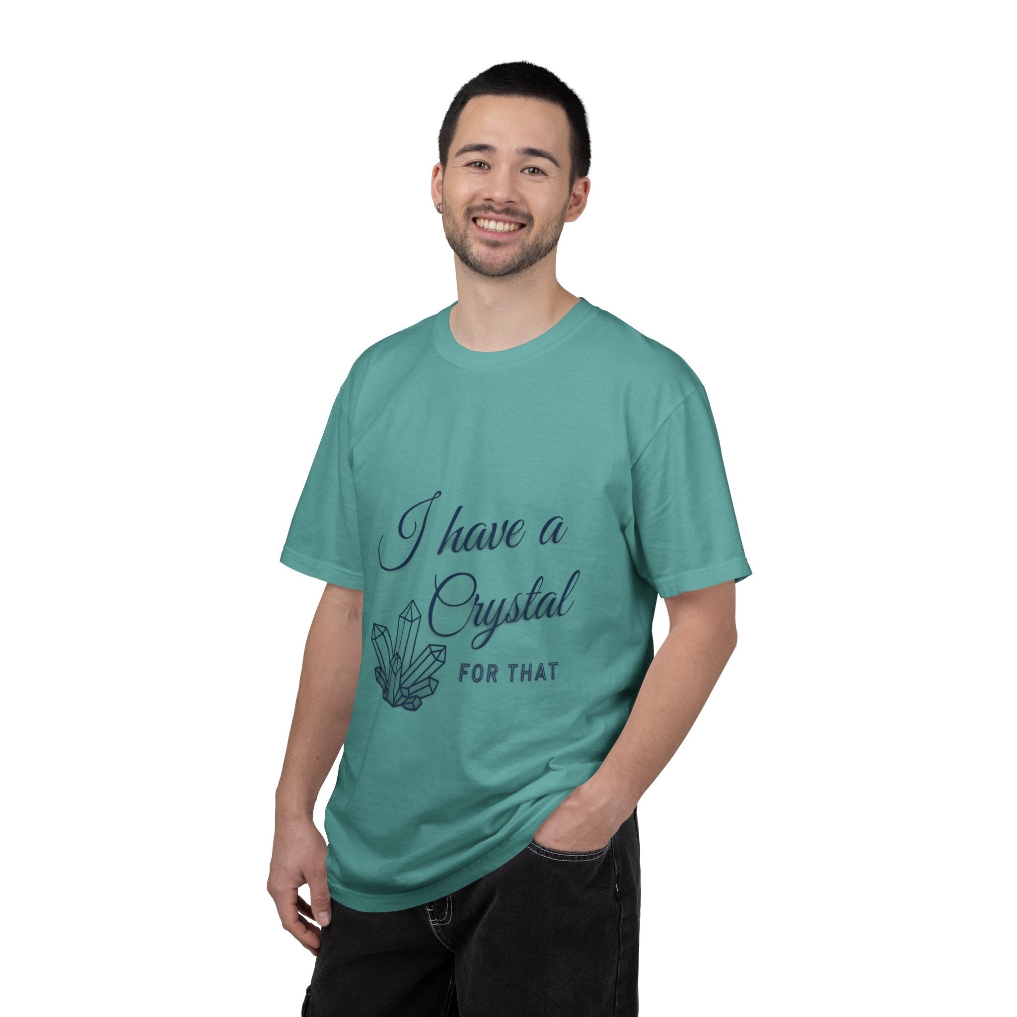I Have a Crystal For That T-Shirt — Crystal Healing Graphic Tee
