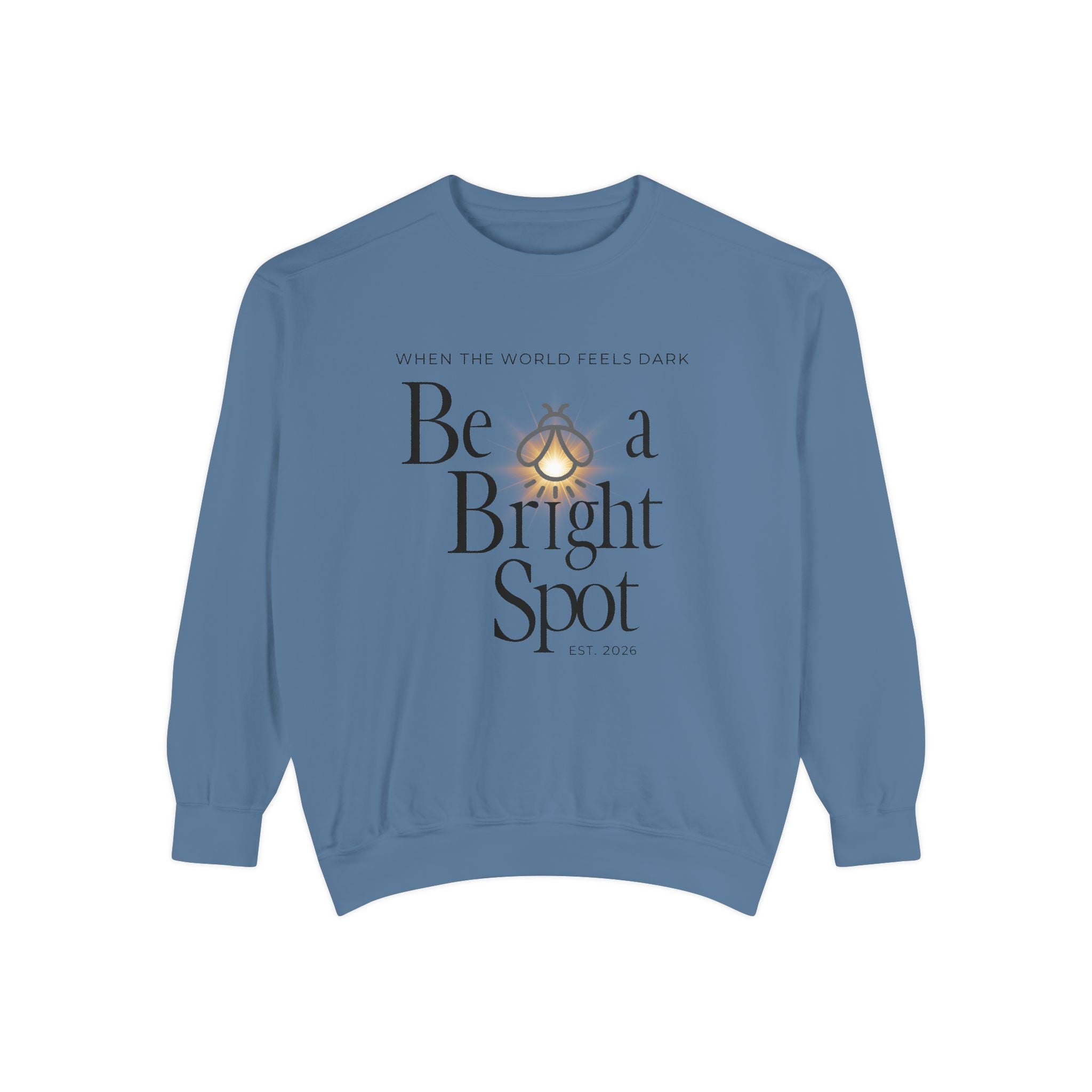 Sweatshirt — “Be a Bright Spot” Inspirational Graphic Crewneck